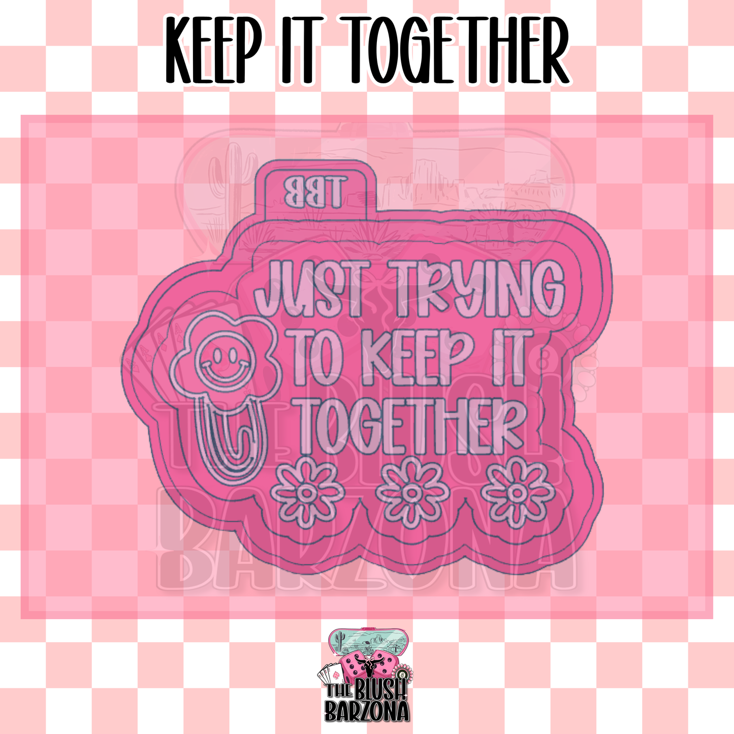 Keep It Together Freshie Mold