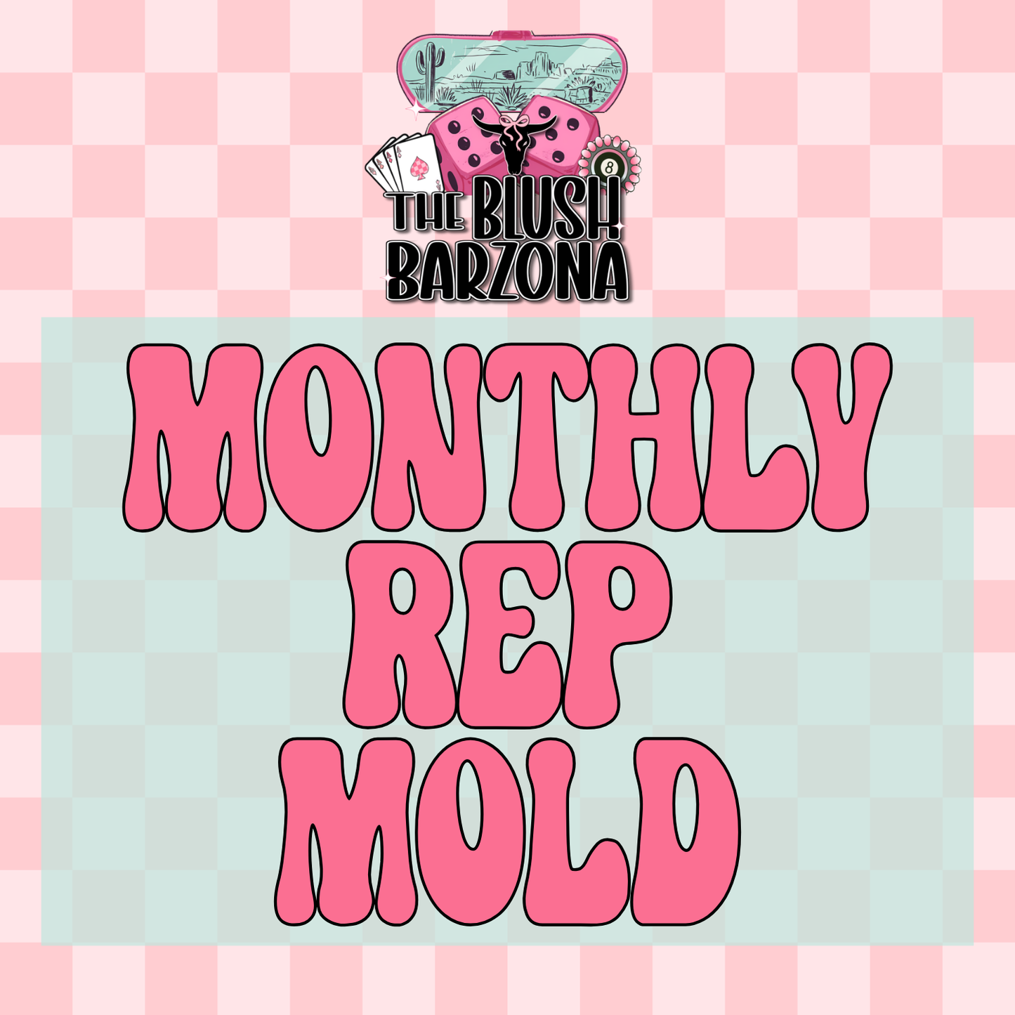 Monthly Rep Mold