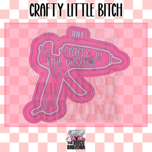 Crafty Little Bitch Freshie Mold