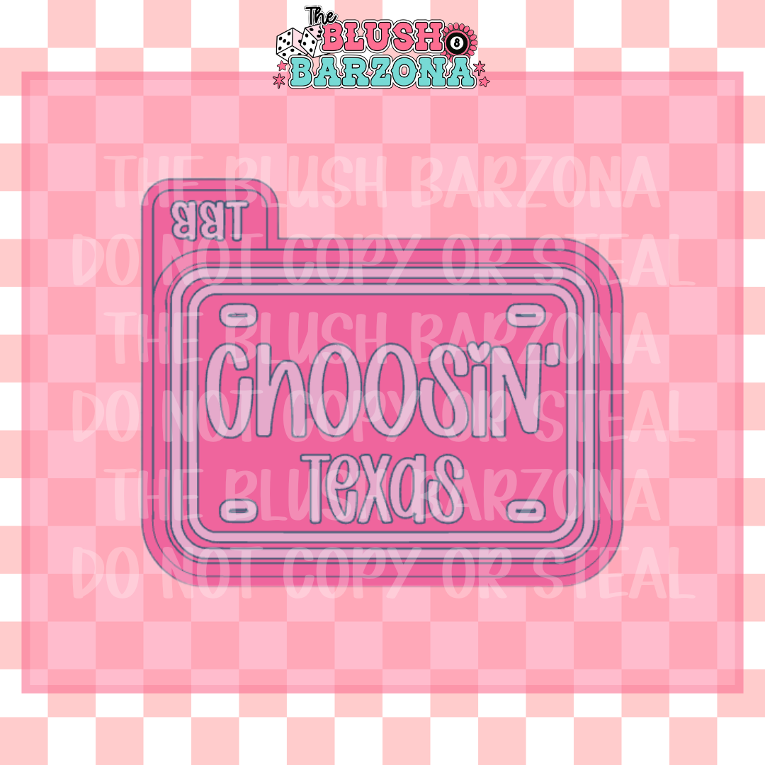 Choosin' Texas License Plate Freshie Mold