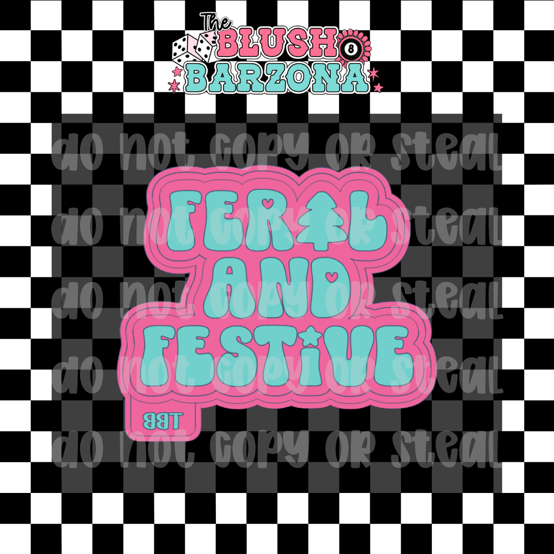 Feral and Festive Freshie Mold