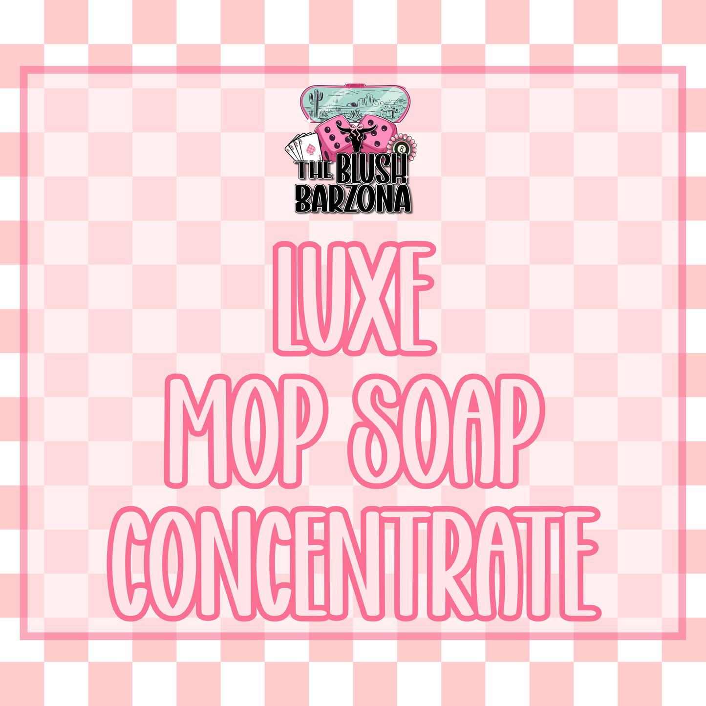 Luxe Mop Soap Concentrate