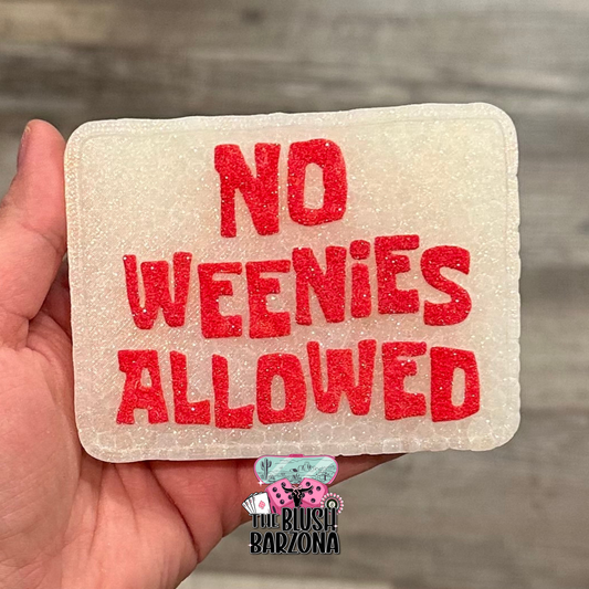 No Weenies Allowed