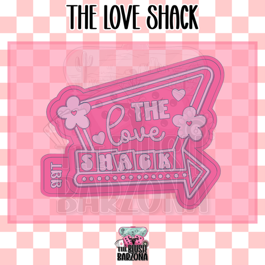The Love Shack Freshie Mold